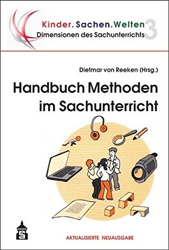 Reeken, Dietmar von - Handbuch Methoden im Sachunterricht (Dimensionen des Sachunterrichts / Kinder.Sachen.Welten) - Preis vom 11.10.2026 03:10:56 h