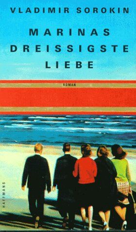 Vladimir Sorokin - Marinas dreißigste Liebe - Preis vom 04.10.2026 03:51:26 h