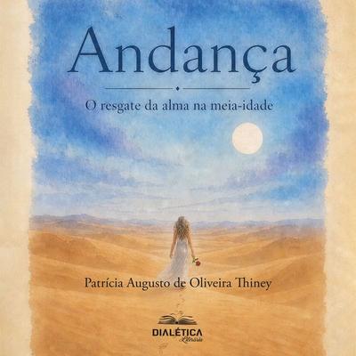 Andança - Patricia A. de Oliveira Thiney, Audio, 9786527415664