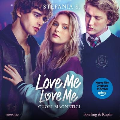 Love Me Love Me 1 - Stefania S., Audio, 9788820099923