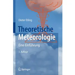 Theoretische Meteorologie, Fachbücher von Dieter Etling