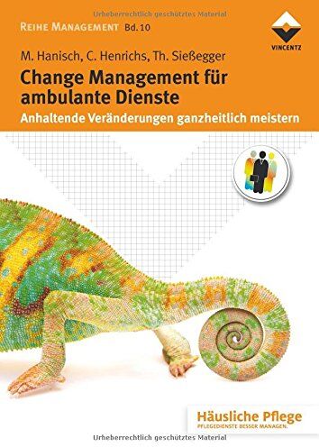 Maria Hanisch - Change Management für ambulante Dienste: Anhaltende Veränderungen ganzheitlich meistern (Reihe Management) - Preis vom 09.10.2026 07:28:09 h