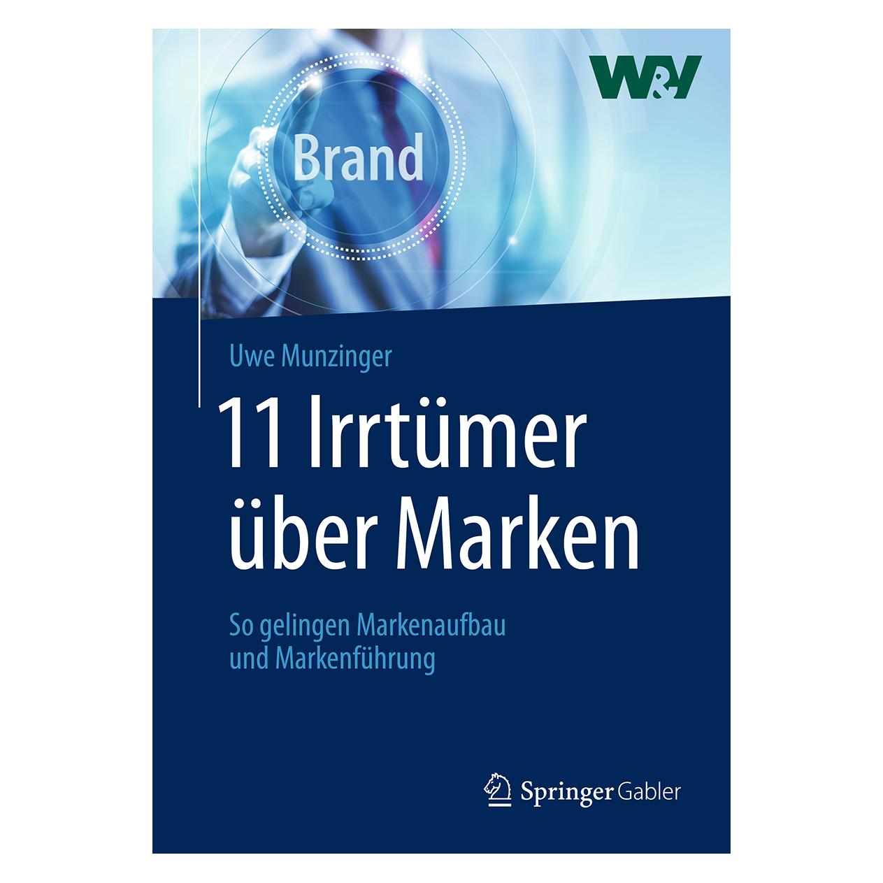 Springer Munzinger:11 Irrtümer über Marken (Deutsch, Hardcover, Uwe Munzinger) (9783658015046)