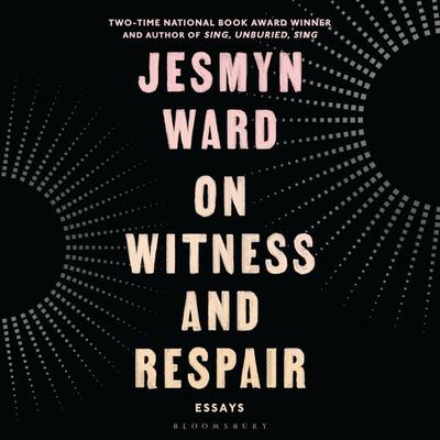 On Witness and Respair - Jesmyn Ward, Audio, 9781037213113