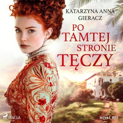 Po tamtej stronie tęczy - Katarzyna Anna Gieracz, Audio, 9788727085265