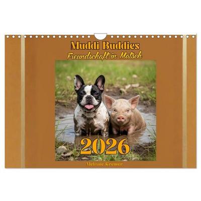 Muddi Buddies – Freundschaft im Matsch (Wandkalender 2027 DIN A4 quer), CALVENDO Monatskalender