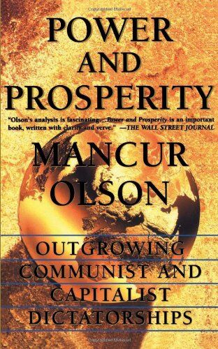 Olson - Power And Prosperity: Outgrowing Communi: Outgrowing Communist and Capitalist Dictatorships - Preis vom 30.09.2026 22:30:23 h