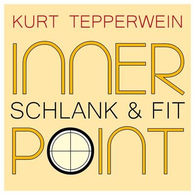 Inner Point - Schlank & Fit - Kurt Tepperwein, Audio, 4061707041303