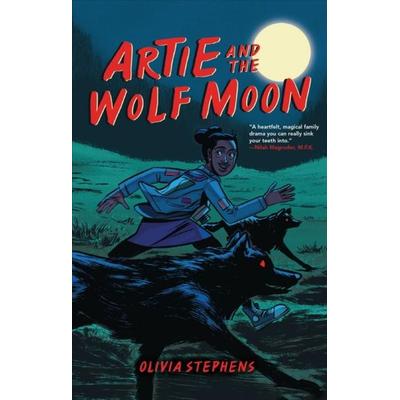 Artie and the Wolf Moon, Taschenbuch von Olivia Stephens, Bounce, 978-1-72842-020-2