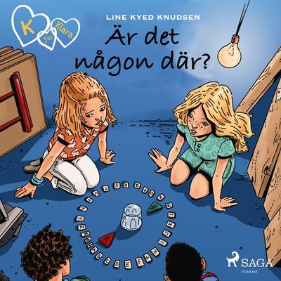 K för Klara 13 - Är det någon där? - Line Kyed Knudsen, Audio, 9788726162455