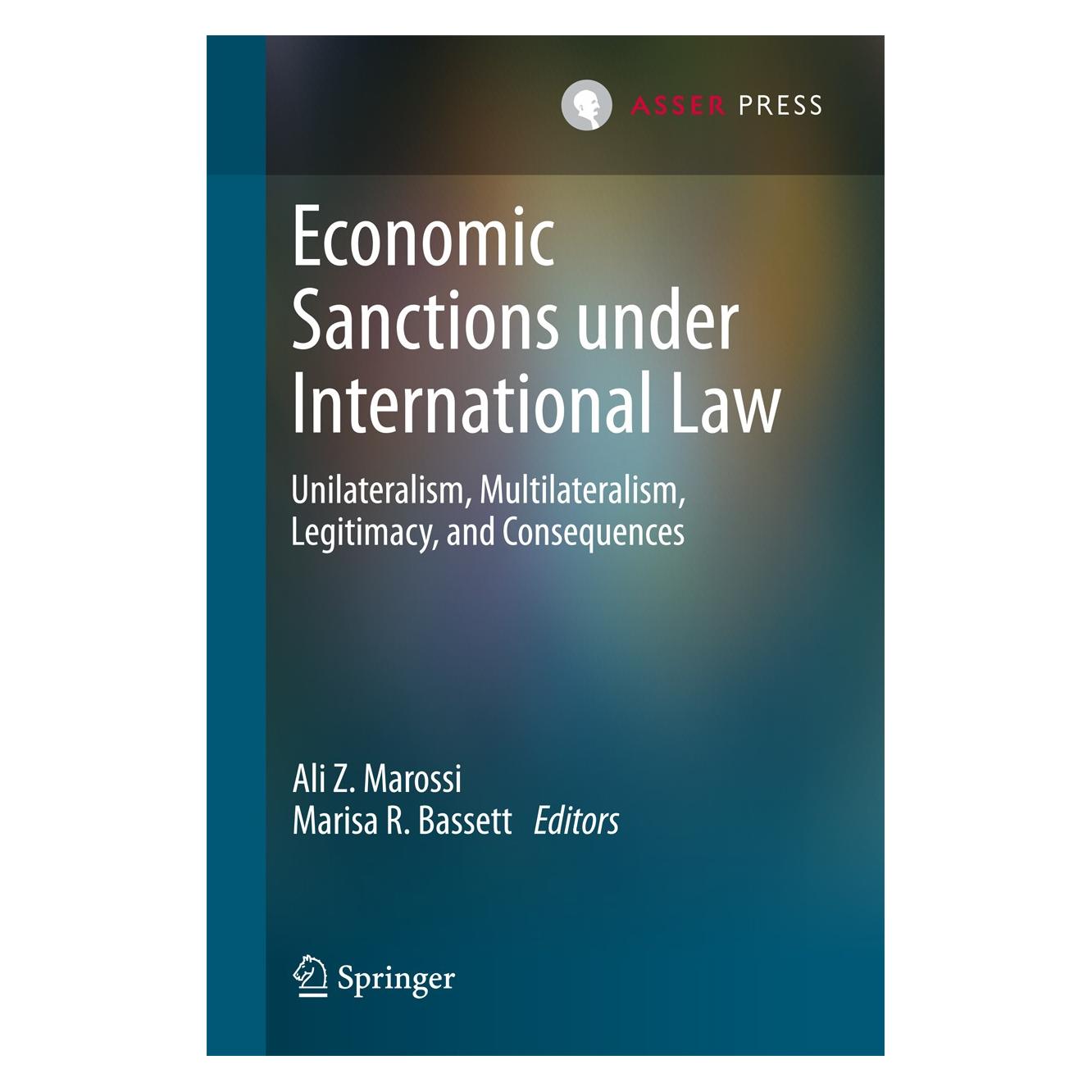 T.M.C. Asser Press Economic Sanctions under International Law (Englisch, Hardcover, Ali Z. Marossi, Marisa R. Bassett) (9789462650503)