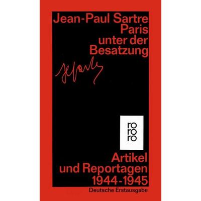 Paris unter der Besatzung, Taschenbuch von Jean Paul Sartre, Rowohlt Taschenbuch, 978-3-499-14593-3
