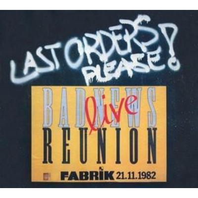 Bad News Reunion: Last Orders,Please - Bad News Reunion, CD
