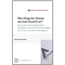 Was fängt der Glaube mit dem Zweifel an?, Fachbücher von Beate Josten-Sell
