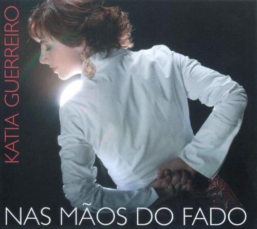 Katia Guerreiro - Nas Maos Do Fado - Preis vom 11.10.2026 15:43:13 h