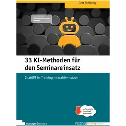 Gert:33 KI-Methoden für den Seminareins, Fachbücher von Schilling Gert