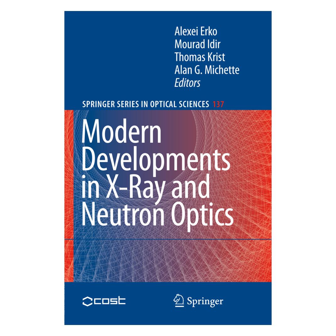 Springer Modern Developments in X-Ray and Neutron Optics (Englisch, Softcover, Alan G. Michette, Alexei Erko, Mourad Idir, Thomas Krist) (55375666)