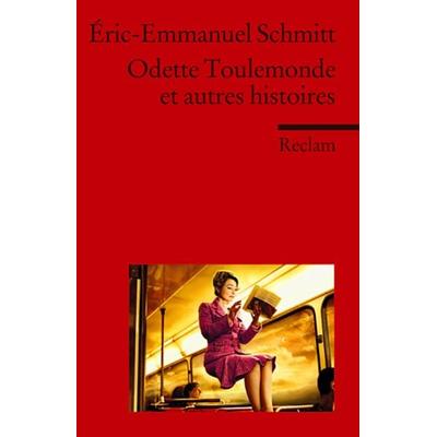Odette Toulemonde et autres histoires, Taschenbuch von Éric-Emmanuel Schmitt, Reclam, Philipp, 978-3-15-019798-1