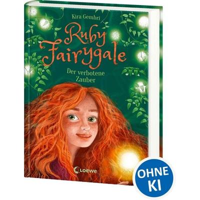 Ruby Fairygale (Band 5) - Der verbotene Zauber, Gebundene Ausgabe von Kira Gembri, Loewe, 978-3-7432-0953-4