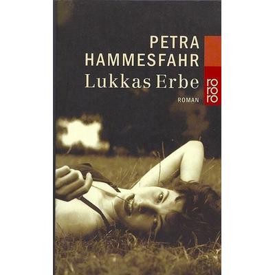 Lukkas Erbe, Taschenbuch von Petra Hammesfahr, Rowohlt Taschenbuch