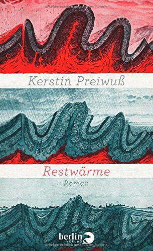 Kerstin Preiwuß - Restwärme: Roman - Preis vom 14.10.2026 23:07:16 h