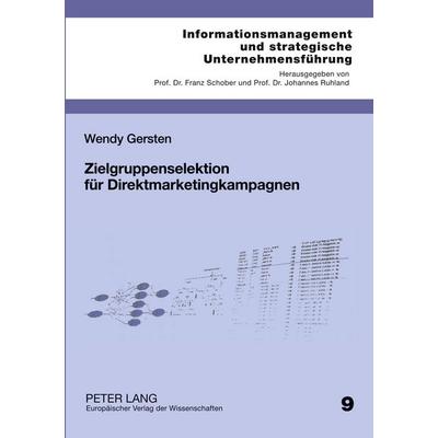Zielgruppenselektion für Direktmarketingkampagnen, Taschenbuch von Wendy Gersten, Peter Lang GmbH, Internationaler Verlag der Wissenschaften,