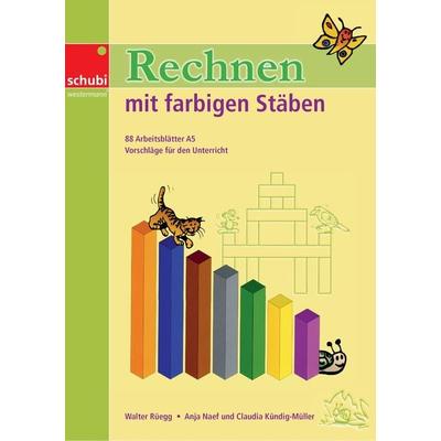 Rechnen mit farbigen Stäben, Taschenbuch von Walter Rüegg, Westermann Lernwelten GmbH, 978-3-86723-112-1
