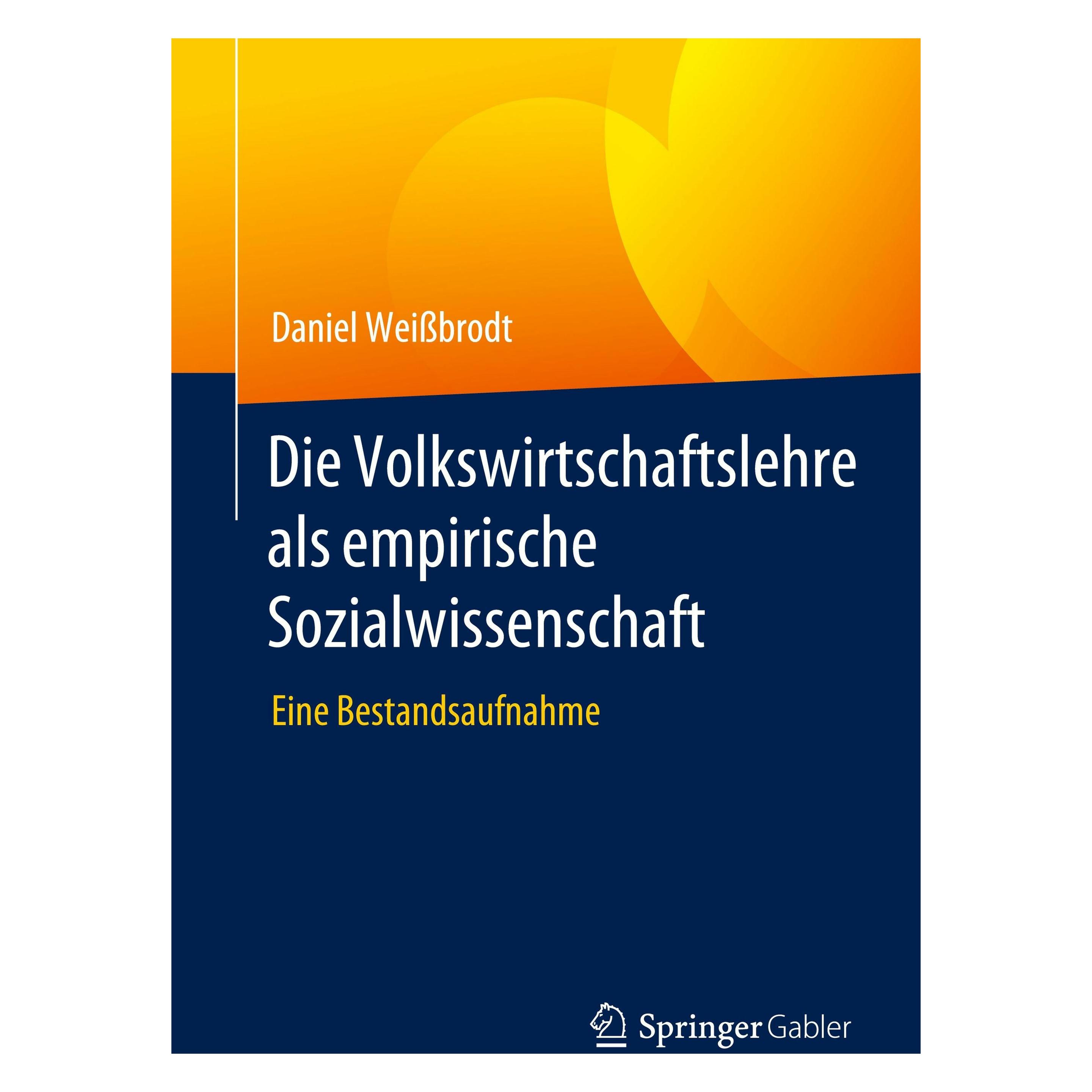 Gabler Die Volkswirtschaftslehre als empirische Sozialwissenschaft (Deutsch, Softcover, Daniel Weissbrodt) (37447250)