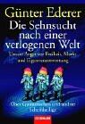 Günter Ederer - Die Sehnsucht nach einer verlogenen Welt: Unsere Angst vor Freiheit, Markt und Eigenverantwortung - Über Gutmenschen und andere Scheinheilige - Preis vom 09.10.2026 07:28:09 h