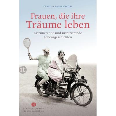 Frauen, die ihre Träume leben, Taschenbuch von , Insel