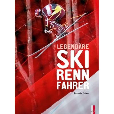 Legendäre Skirennfahrer, Gebundene Ausgabe von Alexandre Pasteur, As Verlag, 978-3-906055-70-1