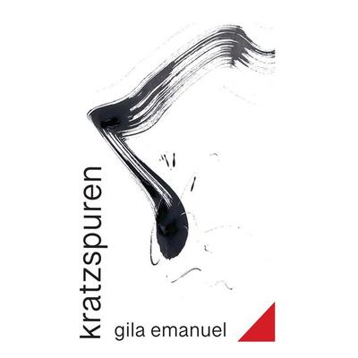 Kratzspuren, Taschenbuch von Gila Emanuel, BoD – Books on Demand, 978-3-7534-5370-5