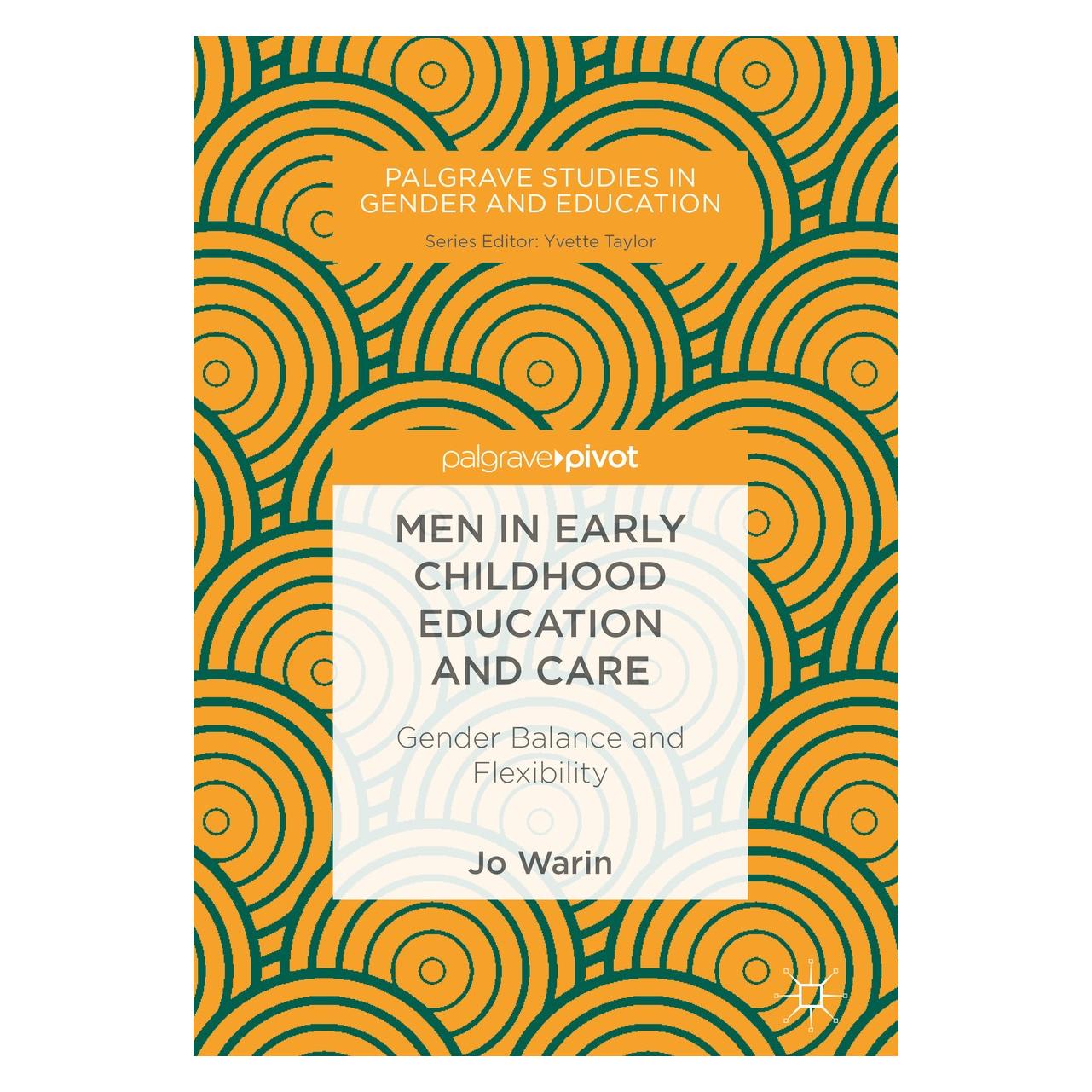 Springer Men in Early Childhood Education and Care (Englisch, Hardcover, Jo Warin) (9783319895383)