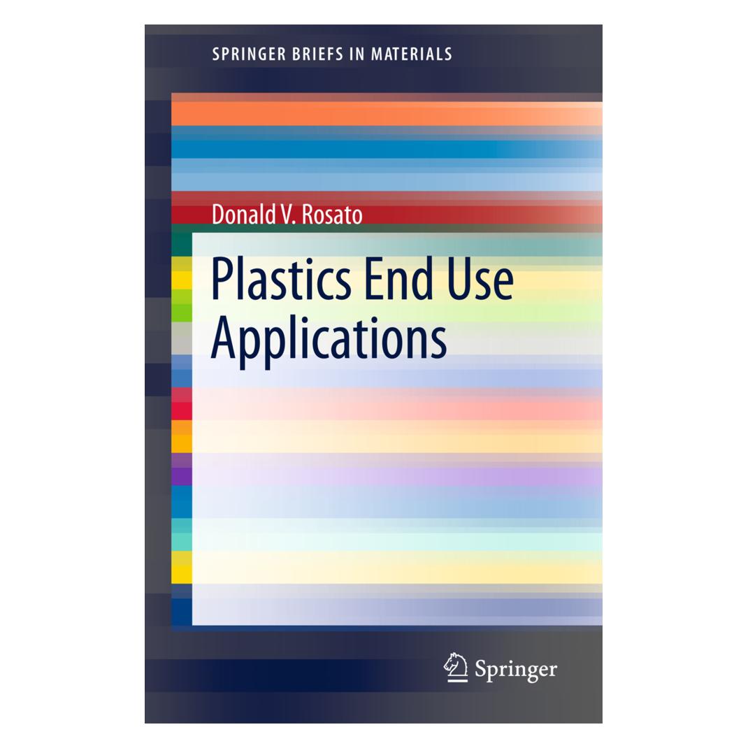 Springer Plastics End Use Applications (Englisch, Softcover, Donald V Rosato, Donald V. Rosato) (55397331)