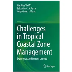 Challenges in Tropical Coastal Zone Management, Fachbücher von Sebastian, C A Ferse, Matthias Wolff, Hugh Govan