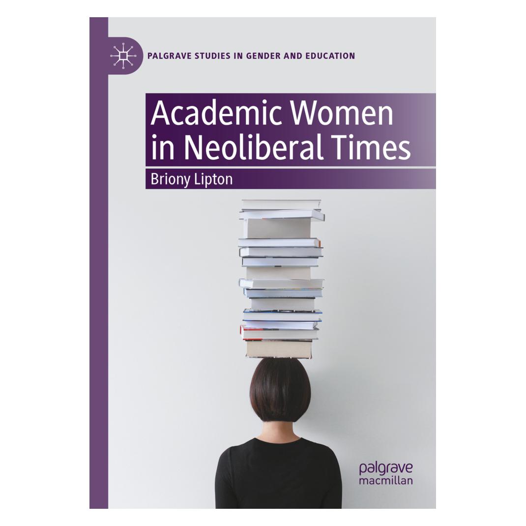 Springer Academic Women in Neoliberal Times (Englisch, Softcover, Briony Lipton) (56194100)