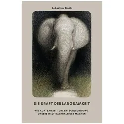 Zinck:Die Kraft der Langsamkeit, Ratgeber von Sebastian Zinck
