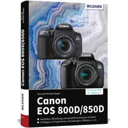 Canon EOS 850D / 800D, Ratgeber von Kyra Sänger, Christian Sänger