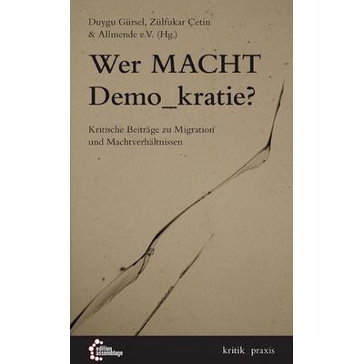 Wer Macht Demo_kratie?, Taschenbuch von , Edition assemblage, 978-3-942885-34-8