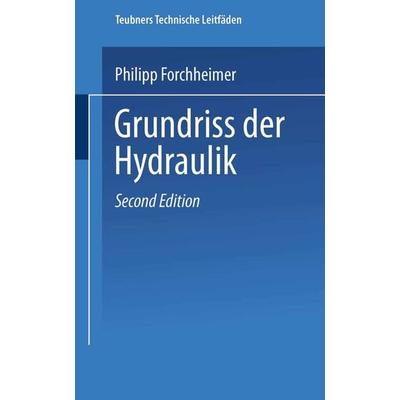Grundriss der Hydraulik, Taschenbuch von Hofrat Philipp Forchheimer, Vieweg & Teubner, 978-3-663-15380-1