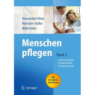 Menschen pflegen, Taschenbuch von Annette Heuwinkel-Otter,Anke Nümann-Dulke,Norbert Matscheko, Springer Berlin
