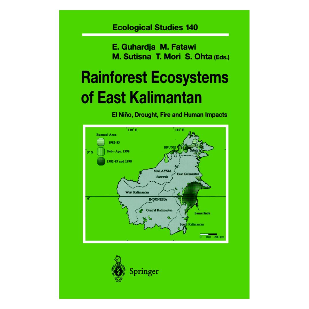 Springer Rainforest Ecosystems of East Kalimantan (Englisch, Softcover, Edi Guhardja, Fatawi, Maman, Mansur, Mori, Ohta, Seiichi, Sutisna, Tokunori) (55514693)