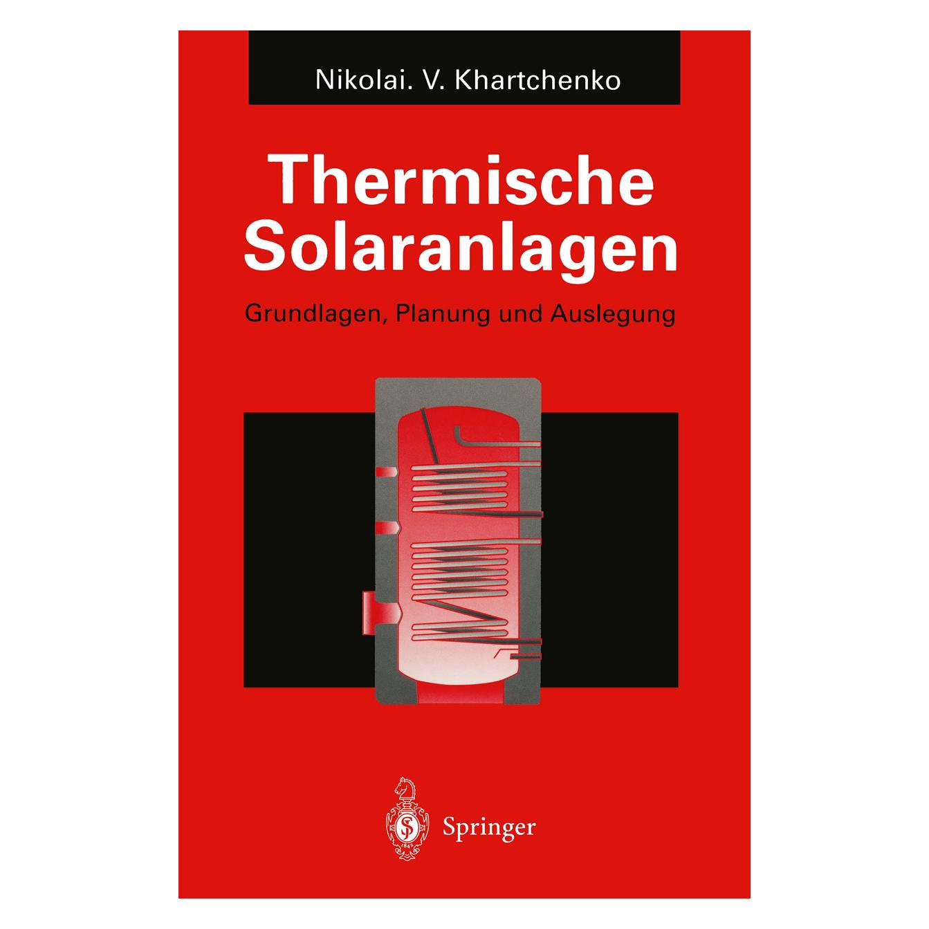 Springer Thermische Solaranlagen (Deutsch, Softcover, Nikolai V. Khartchenko) (9095854)