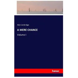 A Mere Chance, Belletristik von Ada Cambridge