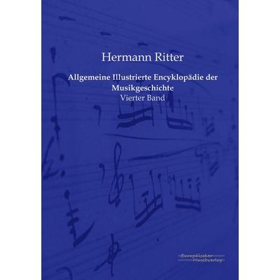 Allgemeine Illustrierte Encyklopädie der Musikgeschichte -