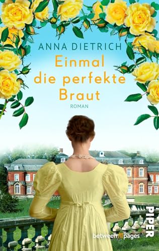 Anna Dietrich - Einmal die perfekte Braut: Roman Regency-Romance für Fans von Bridgerton - Preis vom 17.10.2026 19:25:27 h