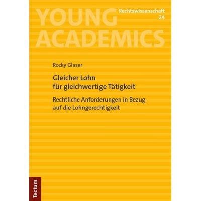 Gleicher Lohn für gleichwertige Tätigkeit, Taschenbuch von Rocky Glaser, Tectum Wissenschaftsverlag, 978-3-689-00366-1