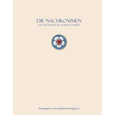 Die Nachkommen des Reformators, Gebundene Ausgabe von Alfred Jacobsen,Hans Peter Werner, BoD – Books on Demand, 978-3-7386-1895-2