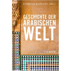 Geschichte der arabischen Welt, Sachbücher von Thomas Bauer, Rainer Brunner, Andreas Kaplony