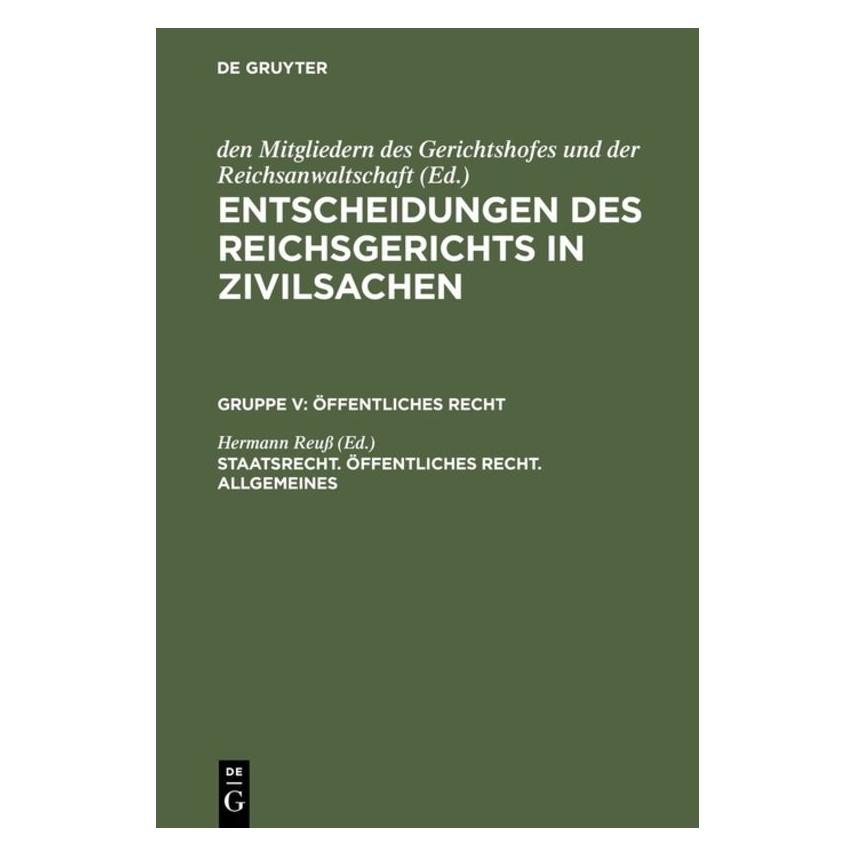 De Gruyter Staatsrecht. Ãffentliches Recht. Allgem (Deutsch, Hardcover, Hermann Reuss) (67768446)
